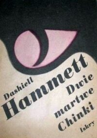 Dashiell Hammett – Dwie martwe Chinki 319/2026